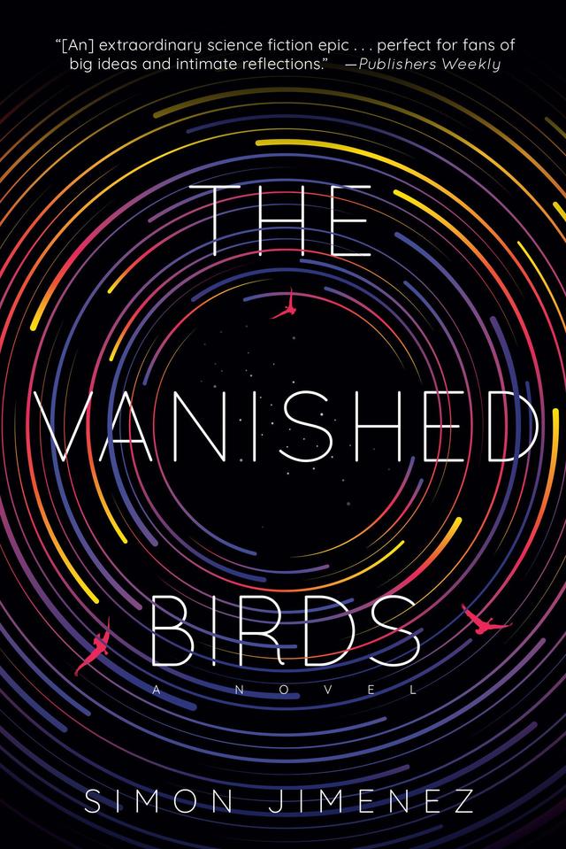 The Vanished Birds: A Novel